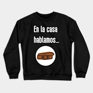 Camisa Chistosa en Espanol Funny Shirt in Spanish Crewneck Sweatshirt